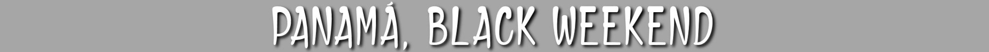 TITULO PROGRAMA PANAMA BLACK WEEKEND