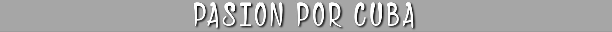 TITULO PROGRAMA PASION POR CUBA